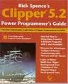 Capa: Rick Spence's Clipper 5.2: Power Programmer's Guide